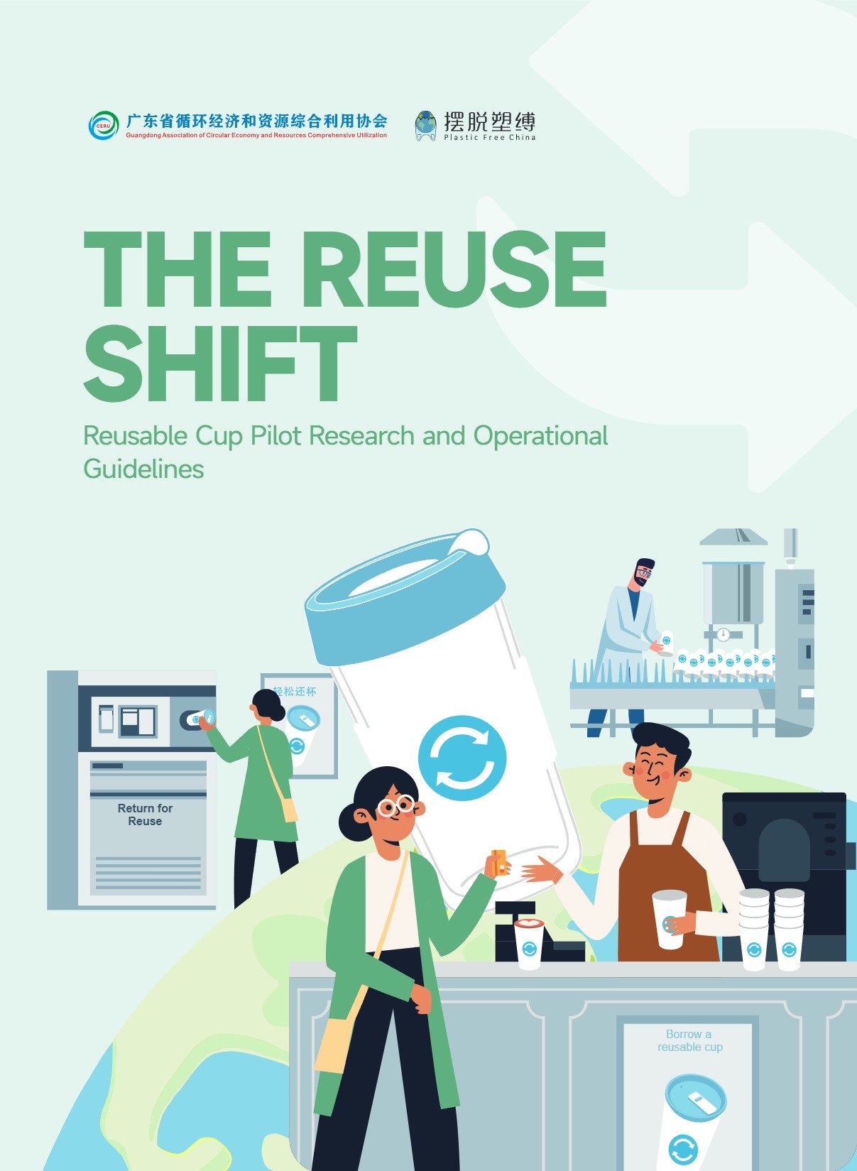 THE REUSEN SHIFTE - Reusable Cup Pilot Research and OperationalGuidelines